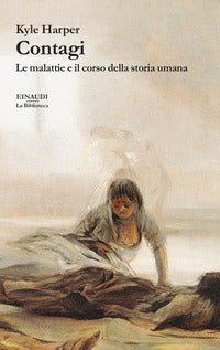Contagi - le malattie e il corso della storia umana 