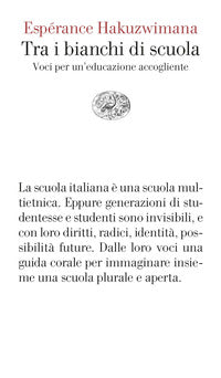 Tra i bianchi di scuola - voci per un'educazione accogliente 