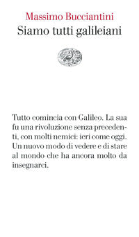 Siamo tutti galileiani 