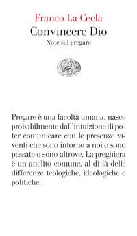 Convincere dio - note sul pregare 