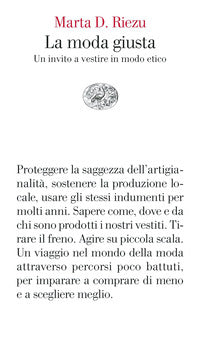 Moda giusta - un invito a vestire in modo etico 