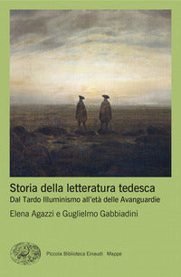 Storia della letteratura tedesca - dal tardo illuminismo all'eta' delle avanguardie 