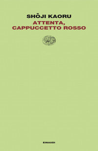 Attenta cappuccetto rosso 