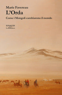 Orda - come i mongoli cambiarono il mondo 