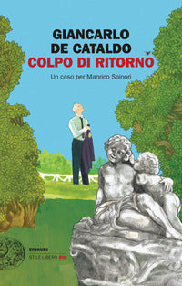 Colpo di ritorno - un caso per manrico spinori 