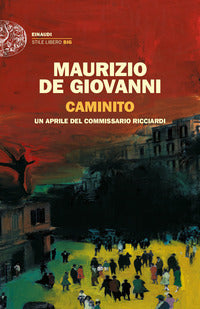 Caminito - un aprile del commissario ricciardi 