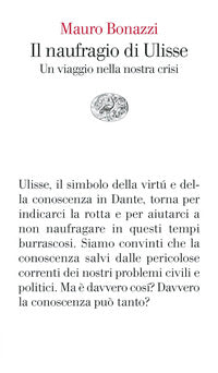 Naufragio di ulisse - un viaggio nella nostra crisi 