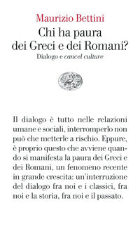 Chi ha paura dei greci e dei romani ? dialogo e cancel culture 