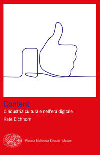 Content - l'industria culturale nell'era digitale 
