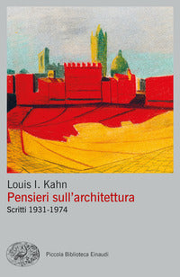 Pensieri sull'architettura scritti 1931 - 1974 