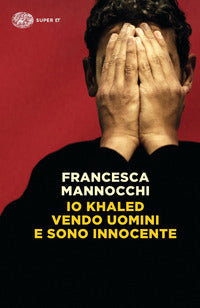Io khaled vendo uomini e sono innocente 