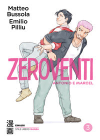 Zeroventi 3 - antonio e marcel 