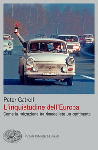 Inquietudine dell'europa - come la migrazione ha rimodellato un continente 
