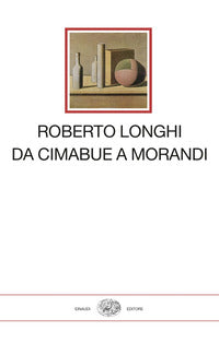 Da cimabue a morandi 