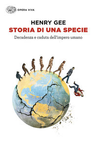 Storia di una specie - decadenza e caduta dell'impero umano 