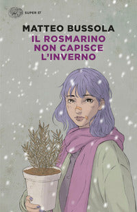 Rosmarino non capisce l'inverno 