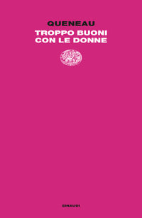 Troppo buoni con le donne 