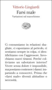 Farsi male - variazioni sul masochismo 