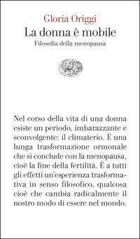 Donna e' mobile - filosofia della menopausa 