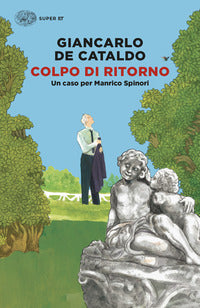 Colpo di ritorno - un caso per manrico spinori 