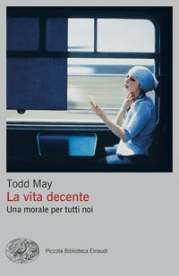 Vita decente - una morale per tutti noi 