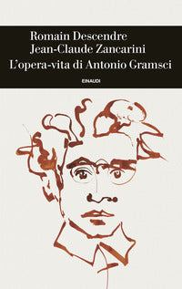 Opera vita di antonio gramsci 