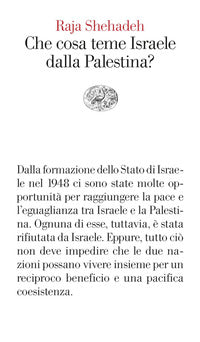 Che cosa teme israele dalla palestina ? 
