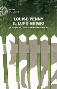 Lupo grigio - le indagini del commissario armand gamache 