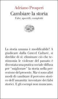 Cambiare la storia - falsi apocrifi complotti 