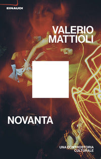 Novanta - una controstoria culturale 