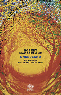 Underland - un viaggio nel tempo profondo 