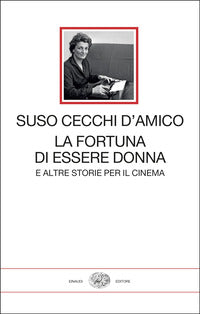 Fortuna di essere donna - e altre storie per il cinema 