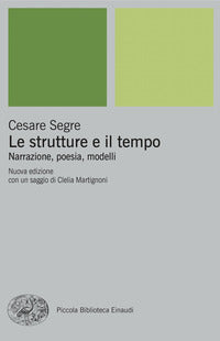 Strutture e il tempo - narrazione, poesia, modelli 