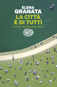 Citta' e' di tutti - cio' che ha valore non ha prezzo 