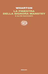 Finestra della signora manstey e altri racconti 