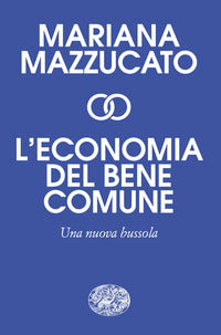 Economia del bene comune - una nuova bussola 
