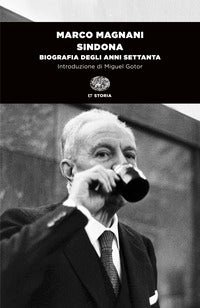Sindona - biografia degli anni settanta 