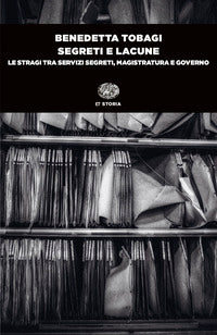 Segreti e lacune - le stragi tra servizi segreti magistratura e governo 