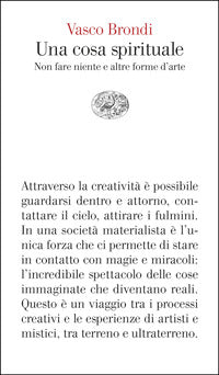 Cosa spirituale - non fare niente e altre forme d'arte 
