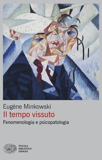 Tempo vissuto - fenomenologia e psicopatologia 