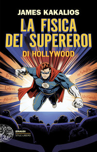 Fisica dei supereroi di hollywood 