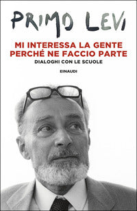 Mi interessa la gente perche' ne faccio parte - dialoghi con le scuole 