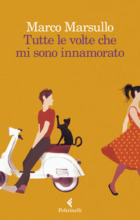 Tutte le volte che mi sono innamorato 