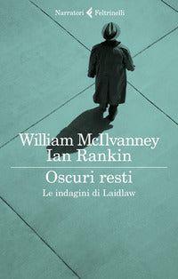 Oscuri resti - le indagini di laidlaw 