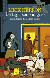 Tigri sono in giro - le indagini di jackson lamb 
