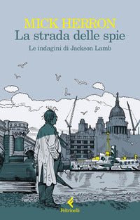Strada delle spie - le indagini di jackson lamb 