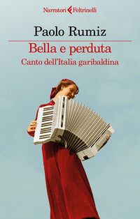Bella e perduta canto dell'italia garibaldina 