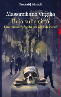 Buio sulla citta' - una nuova inchiesta per matilde serao 