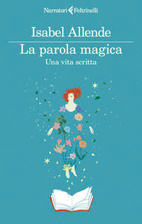 Parola magica - una vita scritta 