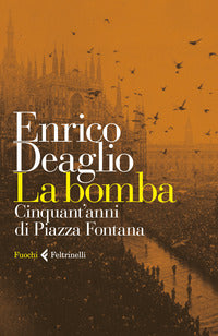 Bomba - cinquant'anni di piazza fontana 